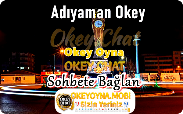 Okey Oyna Adıyaman – 02 Okey Oyna – Bedava Okey Oyna