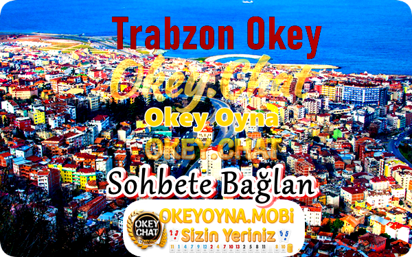 Okey Oyna Trabzon – 61 Okey Oyna – Bedava Okey Oyna