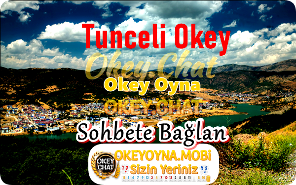 Okey Oyna Tunceli – 62 Okey Oyna – Bedava Okey Oyna
