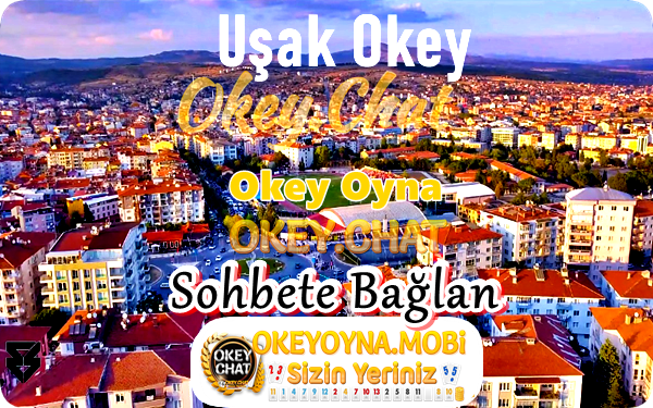 Okey Oyna Uşak – 64 Okey Oyna – Bedava Okey Oyna